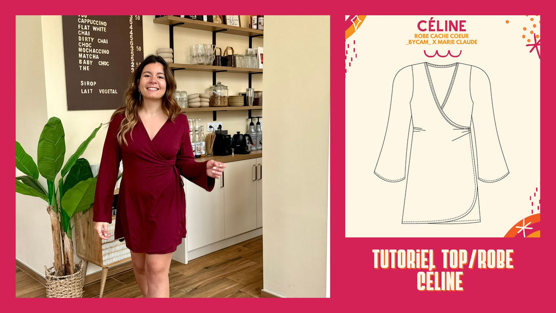 Tutoriel top/robe cache-coeur Céline BYCAM X MARIECLAUDE