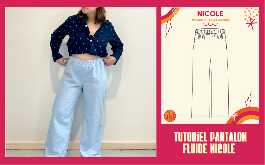 Tutoriel pantalon Nicole